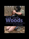 Image de couverture de The Dark Woods & Other Bondage Stories